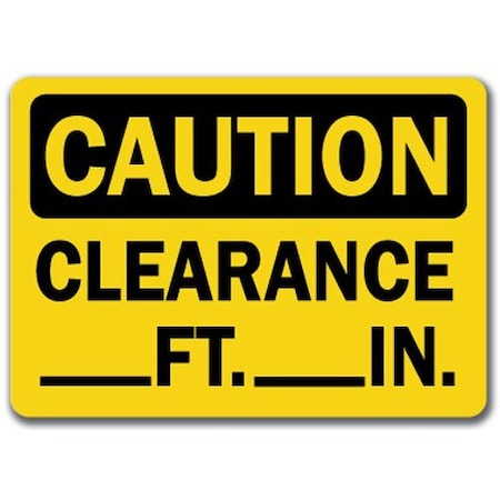 Signmission Safety Sign, 14 in Height, Plastic, 10 in Length, Clearance CS-Clearance